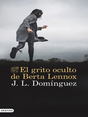 cover image of El grito oculto de Berta Lennox
